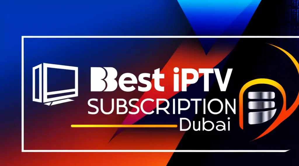 best iptv subscripiton dubai