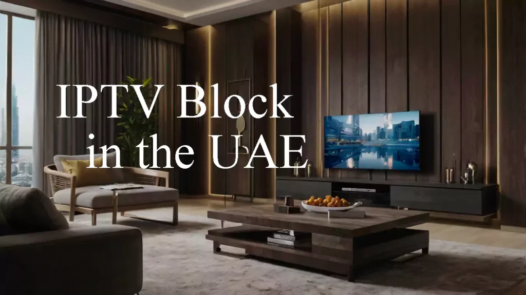 iptv block in the uae